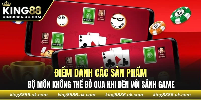 Bộ môn không thể bỏ qua khi đến với sảnh game