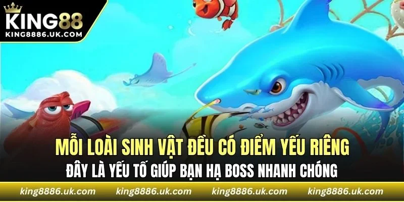 Mỗi loài sinh vật đều có điểm yếu riêng