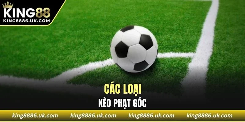 Một số loại kèo cược phạt góc và tình huống cược thường gặp